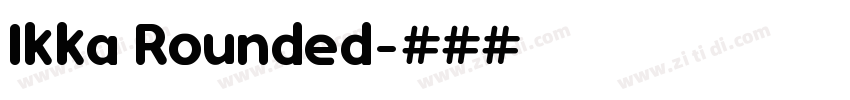 Ikka Rounded字体转换